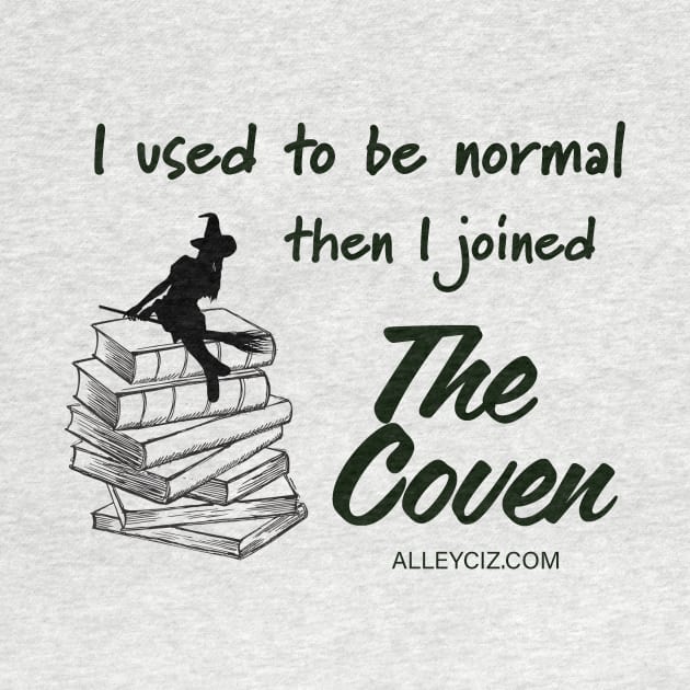 I used to be normal black by Alley Ciz